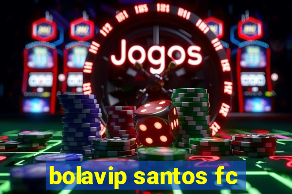 bolavip santos fc